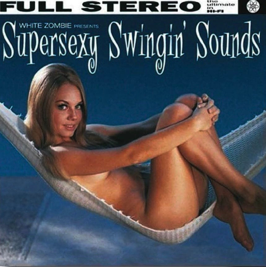 White Zombie - Supersexy Swingin’ Sounds - Colored Vinyl