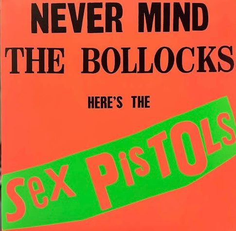 Sex Pistols - Never Mind The Bollocks, Here’s The Sex Pistols - Rocktober Ultra Clear Vinyl