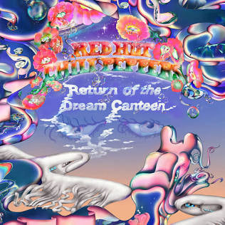 Red Hot Chili Peppers- Return of the Dream Canteen - 2LP Black Vinyl